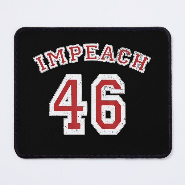 Item preview, Impeach 46 | Impeach Joe Biden Merch designed and sold by Halla-Merch.