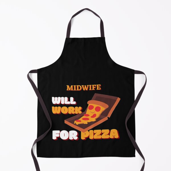 Item preview, Midwife Will Work for Pizza designed and sold by MandyStang.
