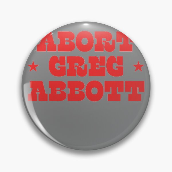Item preview, Abort Greg Abbott designed and sold by DyanStoy.