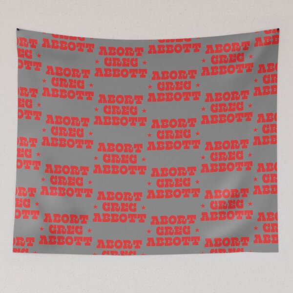 Item preview, Abort Greg Abbott designed and sold by DyanStoy.