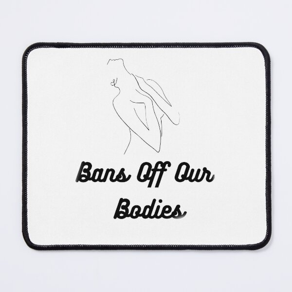 Item preview, Bans Off Our Bodies designed and sold by Riah1618.