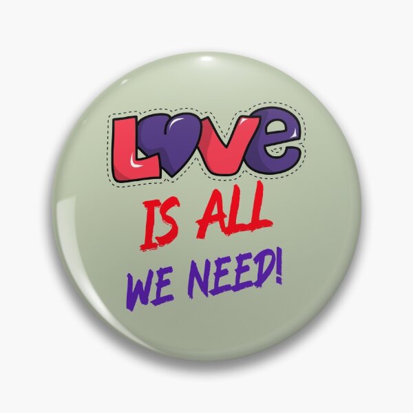 Item preview, Love Is All We Need designed and sold by Rell1970.