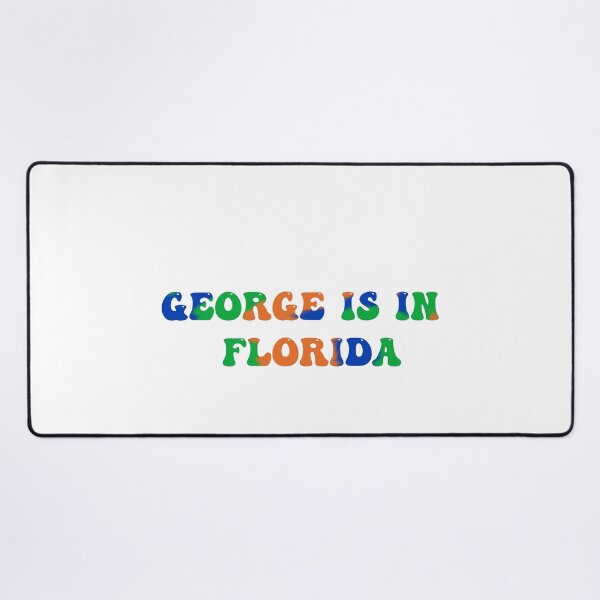 Item preview, George is in Florida designed and sold by designsbyad.