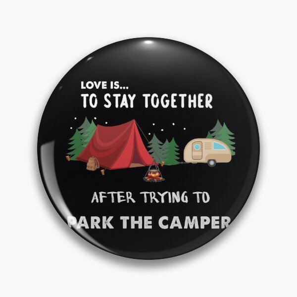 Item preview, Iove Is To Stay Together After Trying To Park The Camper designed and sold by quangduongutc.