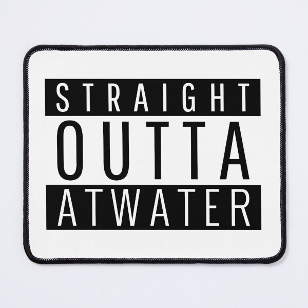 Item preview, Straight Outta Atwater California designed and sold by Teelogic.