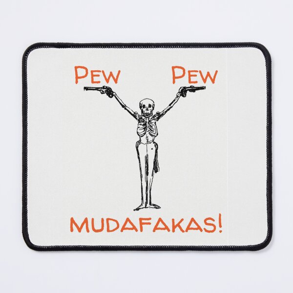 Item preview, Pew Pew Mudafukas! Skeleton with Duelling Pistols designed and sold by CoffeewithAnh.