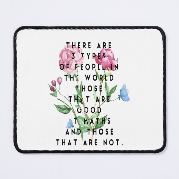 Item preview, There are 3 kinds of people in this world. Those that are good at maths and those that are not. designed and sold by LiveToLearn.