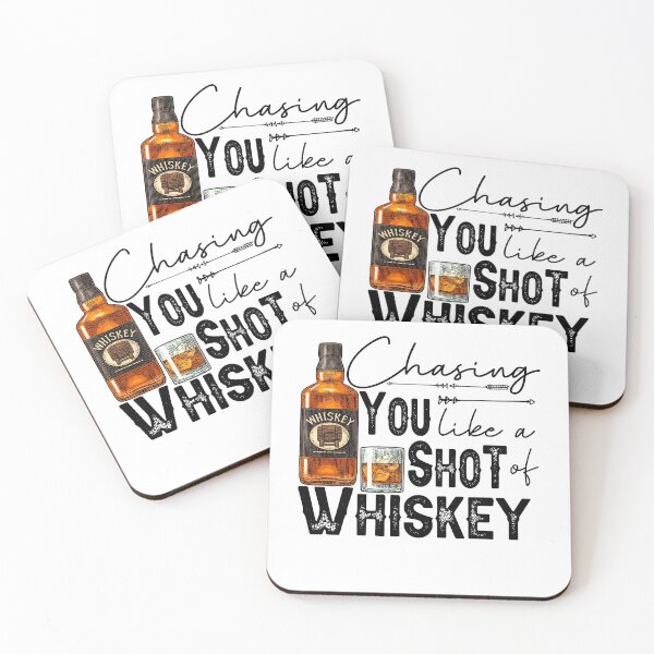 Item preview, Chasing You Like A Shot Of Whiskey designed and sold by CharlesOscar4.