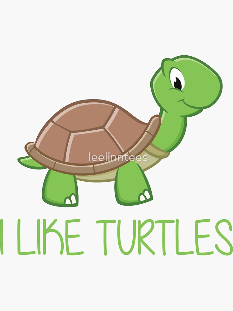 I Like Turtles Sticker For Sale By Leelinntees Redbubble 8961