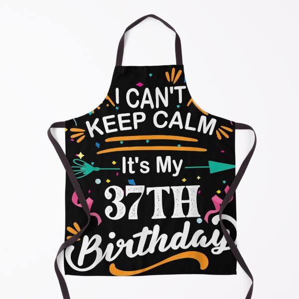Item preview, 37 Year Old I Can't Keep Calm designed and sold by MaryCharlotte01.