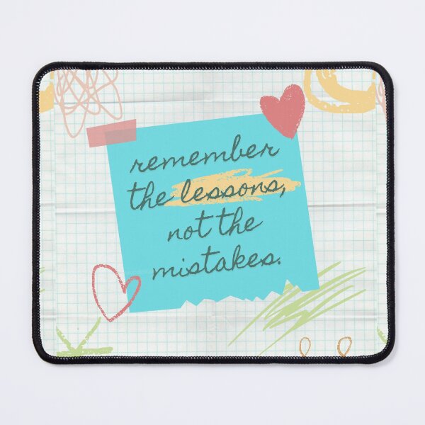 Item preview, remember the lessons, not the mistakes designed and sold by desenhosdaniela.