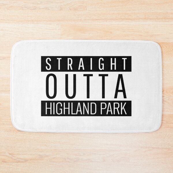 Item preview, Straight Outta Highland Park Illinois  designed and sold by Teelogic.