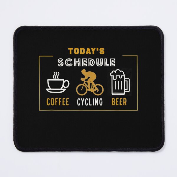Item preview, Today's Schedule Coffee, cycling, beer designed and sold by KeliEngman.