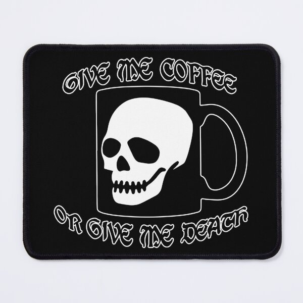 Item preview, Give me Coffee or give me Death Funny Comedy Caffeine Design designed and sold by melisssne.