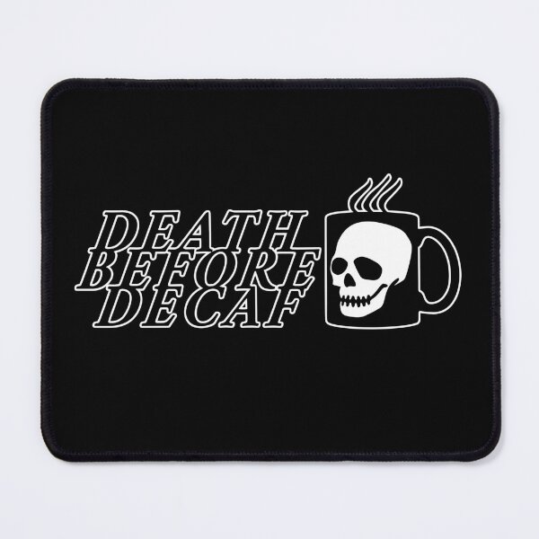Item preview, Death Before Decaf Funny T Shirt Coffee Mug designed and sold by melisssne.
