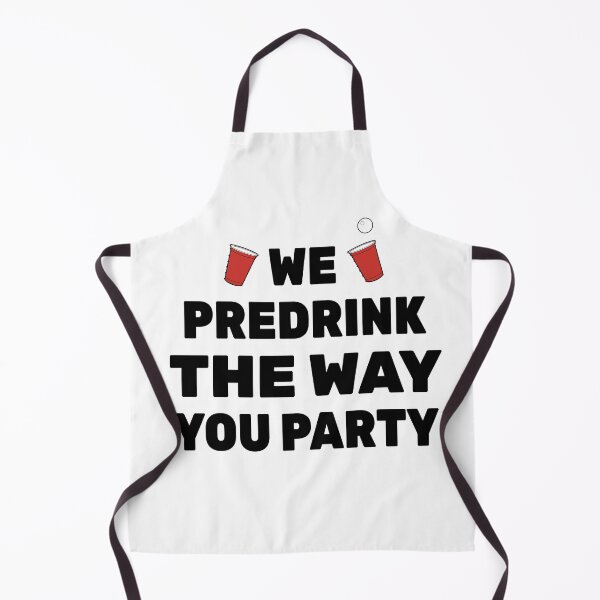 Item preview, We predrink the way you party designed and sold by GlowinUp Shop.