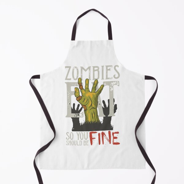 Item preview, ZOMBIES EAT SO YOU SHOULD BE FINE designed and sold by Luckydoe1.