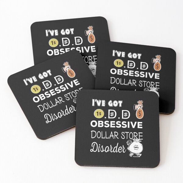 Item preview, I've got O.D.D  Obsessive Dollar store Disorder designed and sold by SirReel.