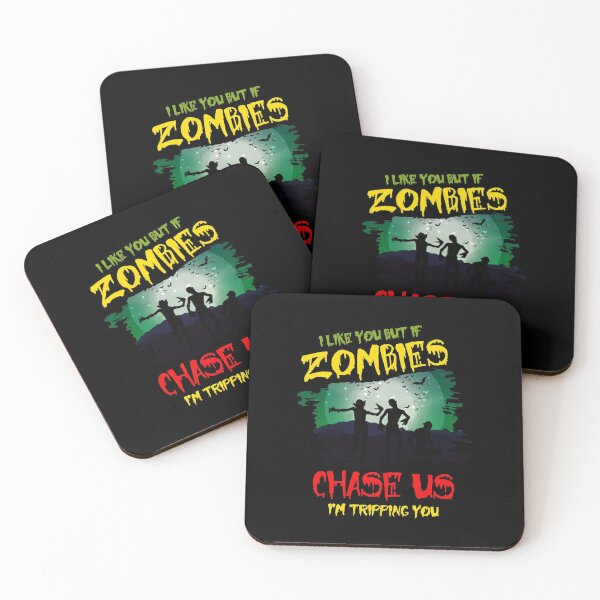 Item preview, I like you but if Zombies chase us i'm tripping you designed and sold by pnkpopcorn.