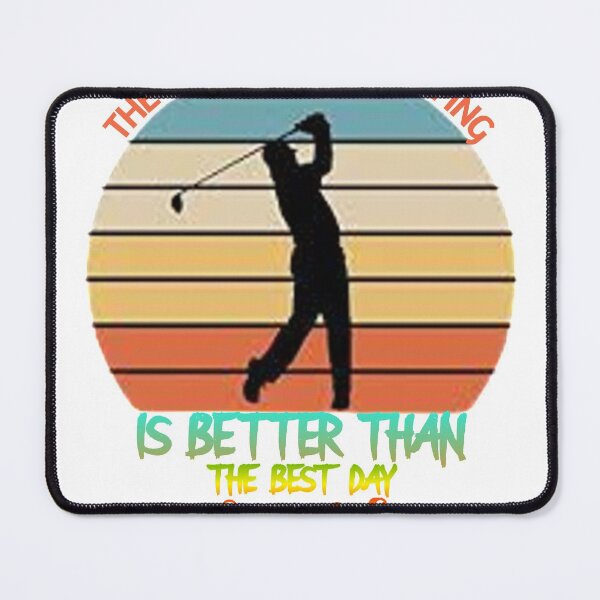 Item preview, THE WORST DAY OF GOLFIING IS BETTER THAN THE BEST DAY OF WORKING designed and sold by Marakstore.