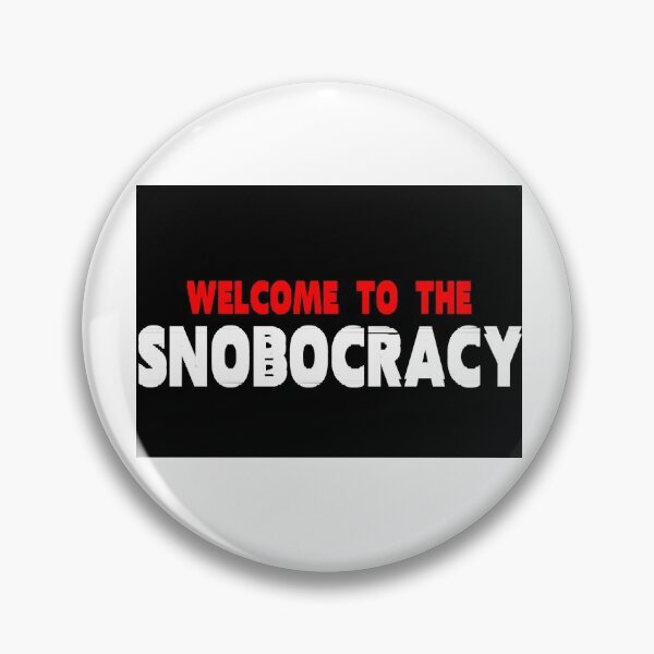 Item preview, Welcome to the snobocracy designed and sold by HostilePress.