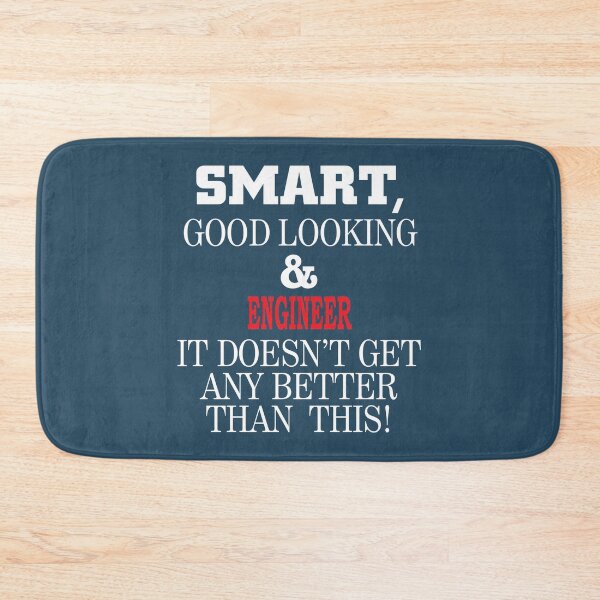 Item preview, Cool Gift For A Smart And Good Looking Engineer designed and sold by CeciLop.