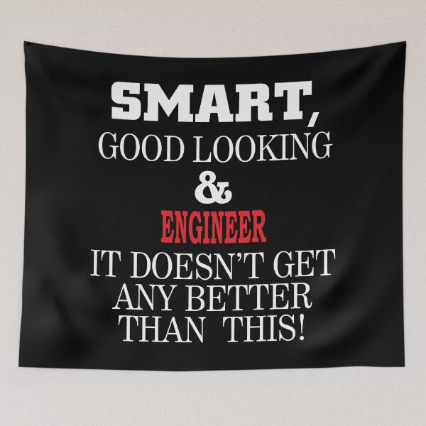 Item preview, Cool Gift For A Smart And Good Looking Engineer designed and sold by CeciLop.