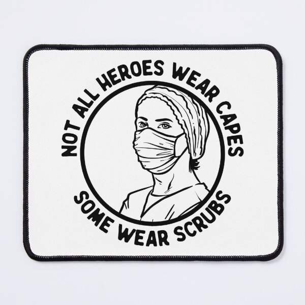 Item preview, Not All Heroes Wear Capes Some Wear Scrubs, Healthcare Workers, Black designed and sold by anghelapparel.
