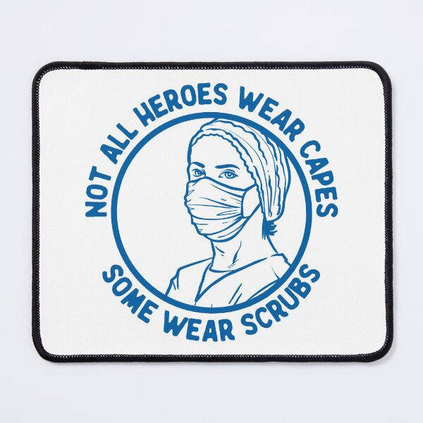 Item preview, Not All Heroes Wear Capes Some Wear Scrubs, Healthcare Workers, Blue designed and sold by anghelapparel.