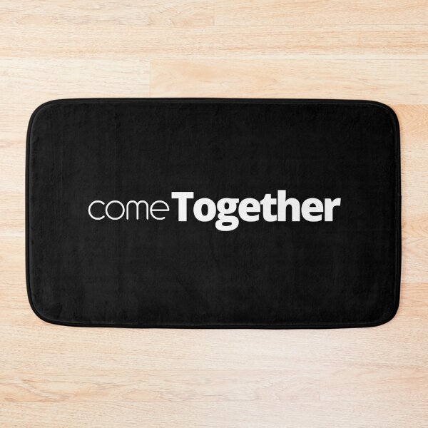Item preview, Come together phrase designed and sold by rockvh.