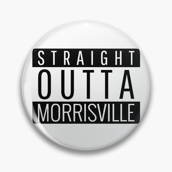 Item preview, Straight Outta Morrisville North Carolina designed and sold by Teelogic.