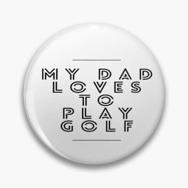 Item preview, My Dad Loves To Play Golf designed and sold by Hammy97.