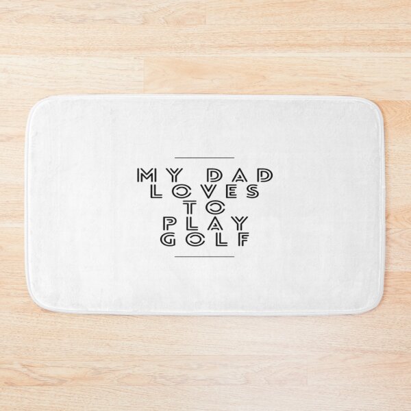 Item preview, My Dad Loves To Play Golf designed and sold by Hammy97.