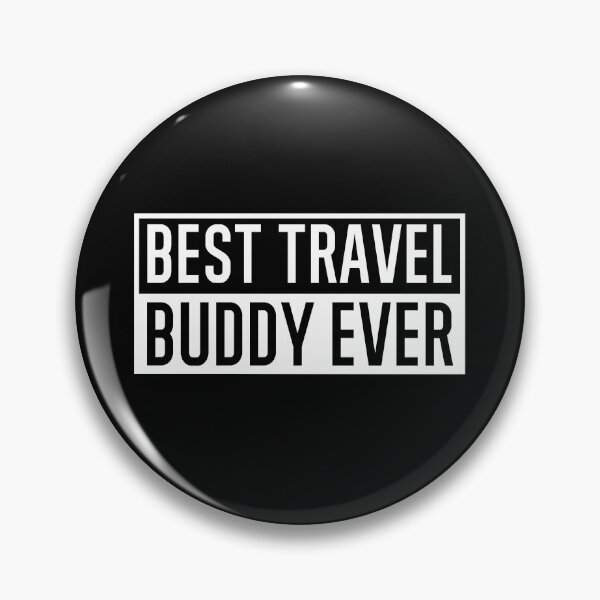Item preview, Best Travel Buddy Ever designed and sold by AmberSiraj.