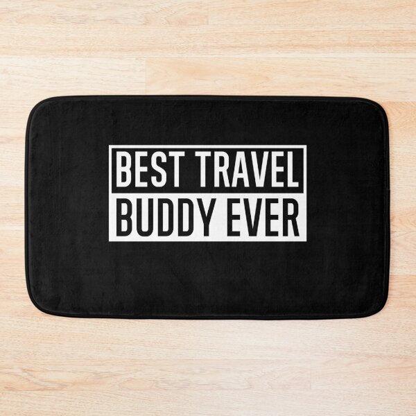 Item preview, Best Travel Buddy Ever designed and sold by AmberSiraj.