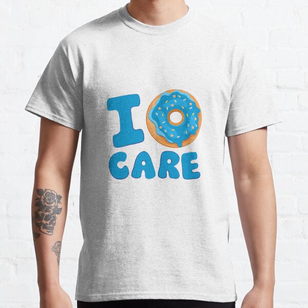 I Donut Care Blue Classic T-Shirt