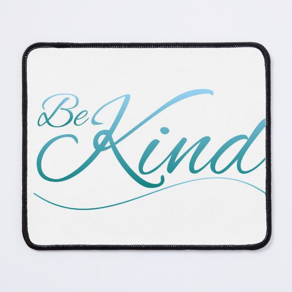 Item preview, Be Kind designed and sold by Dezien.