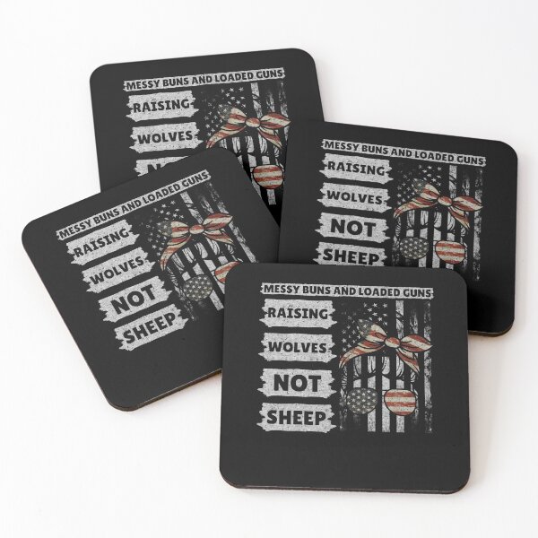 Item preview, Messy Buns And Loaded Guns Raising Wolves Not Sheep - Funny Quotes. designed and sold by rooster23647.