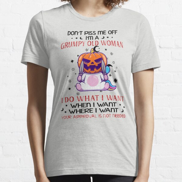 Piss Me Off T-Shirts for Sale | Redbubble