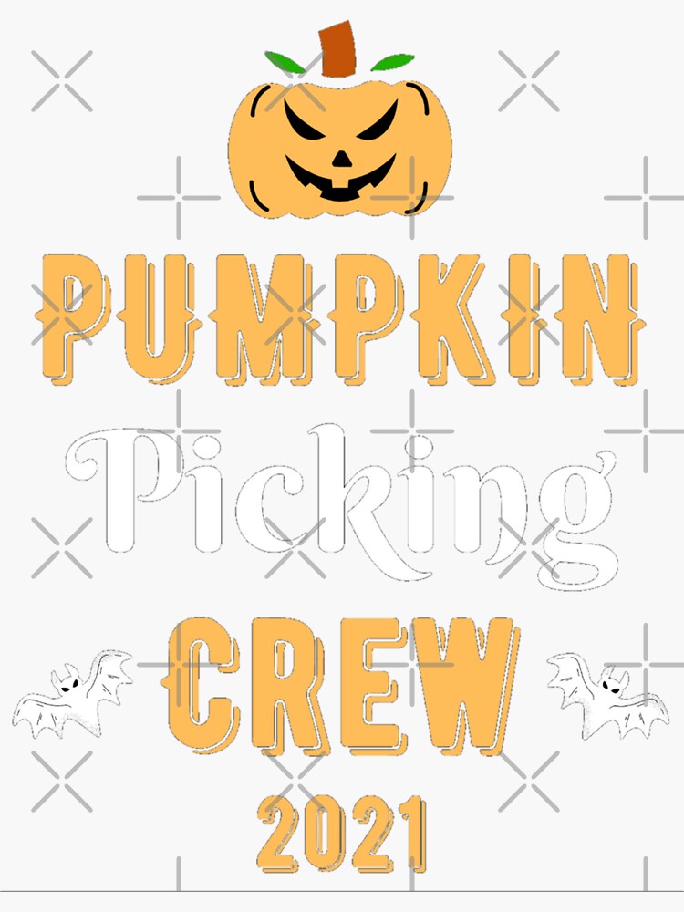 " Pumpkin Picking Crew 2021 Funny Pumpkin picking Crew Halloween