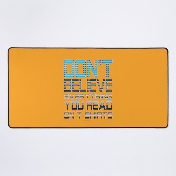Item preview, Don't Believe Everything... T-shirt Design designed and sold by muz2142.