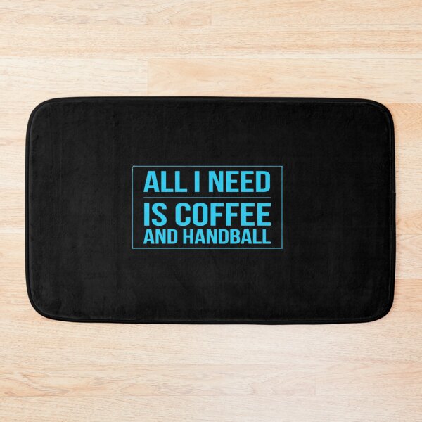 Item preview, All I Need Is Coffee And Handball designed and sold by Hammy97.