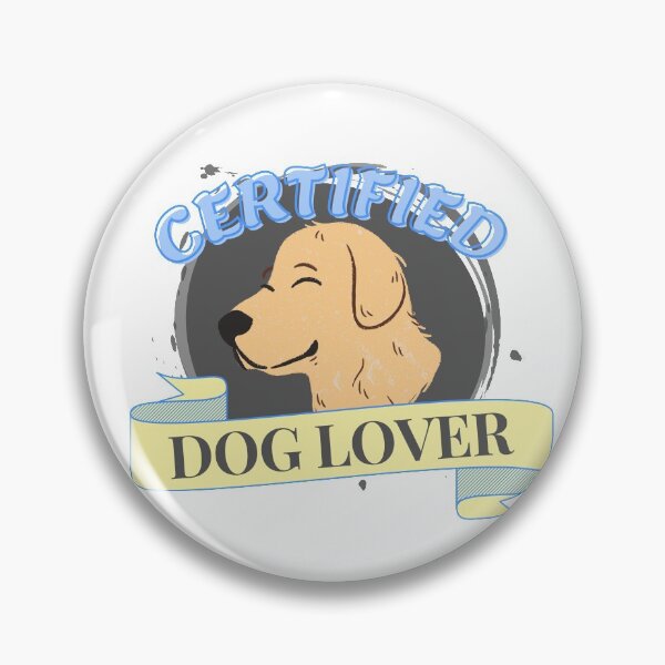 Item preview, Certified Dog lover designed and sold by bubblevixen.