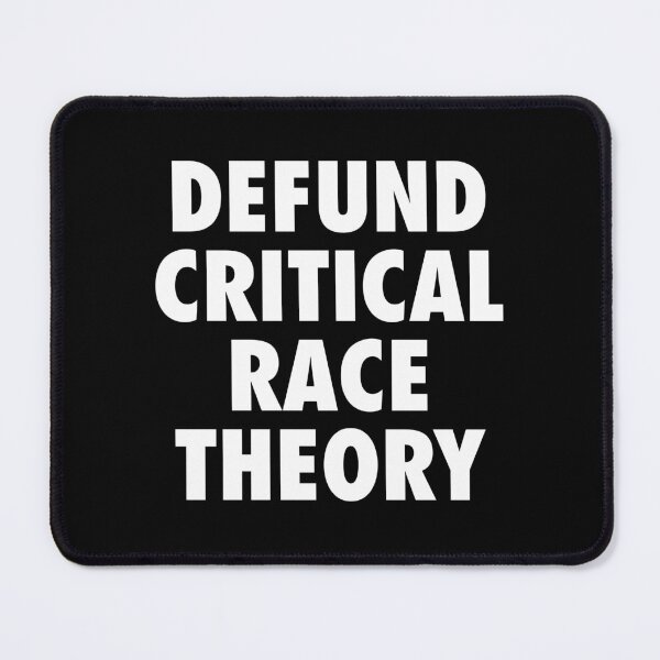 Item preview, Defund Critical Race Theory designed and sold by SixforSix.