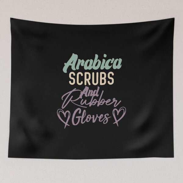 Item preview, Arabica Scrubs And Rubber Gloves designed and sold by medbdj.
