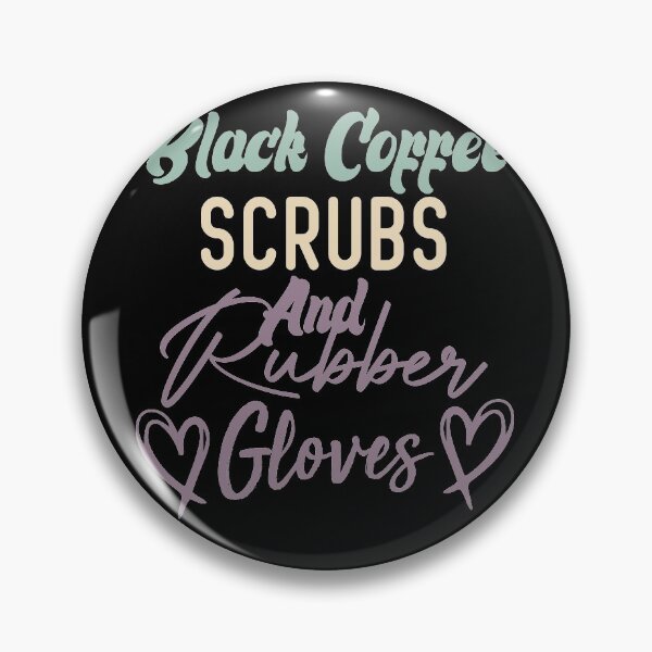 Item preview, Black Coffee Scrubs And Rubber Gloves Nurse Gift designed and sold by medbdj.