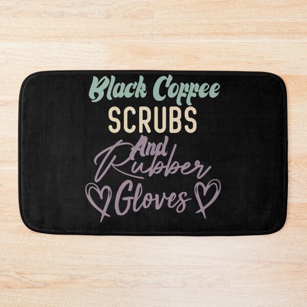 Item preview, Black Coffee Scrubs And Rubber Gloves Nurse Gift designed and sold by medbdj.