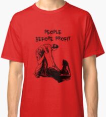 People Before Profit Classic T-Shirt