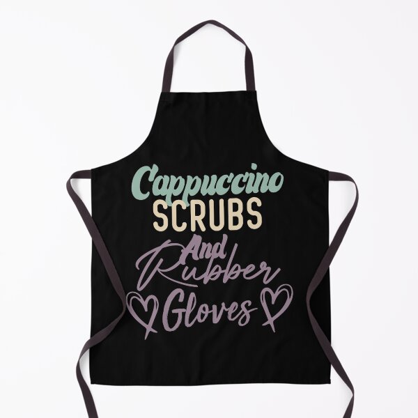 Item preview, Cappuccino Scrubs And Rubber Gloves Nurse Gift designed and sold by medbdj.