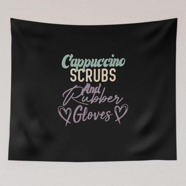 Item preview, Cappuccino Scrubs And Rubber Gloves Nurse Gift designed and sold by medbdj.